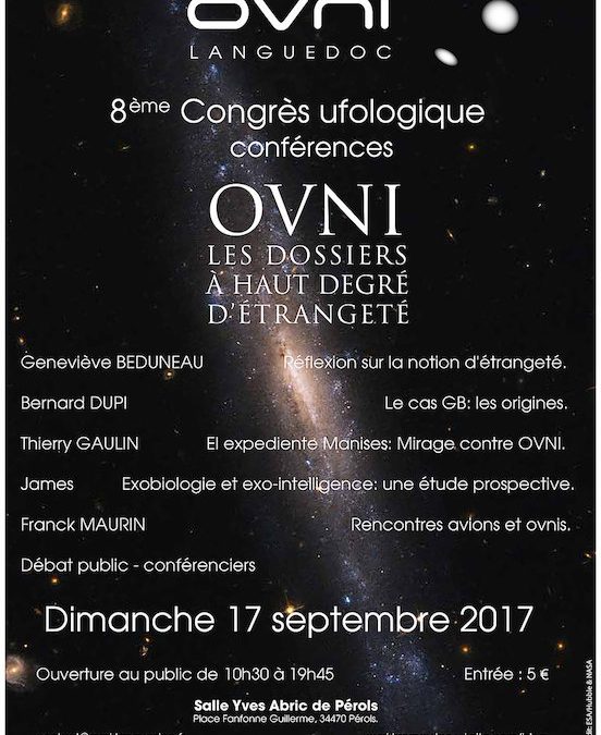 8 ème Congrès ufologique d&rsquo;ovni-Languedoc 17 septembre 2017