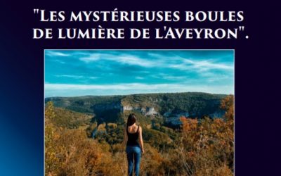 Conférence sur les boules lumineuses de l&rsquo;Aveyron